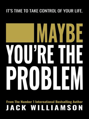 cover image of Maybe You're the Problem